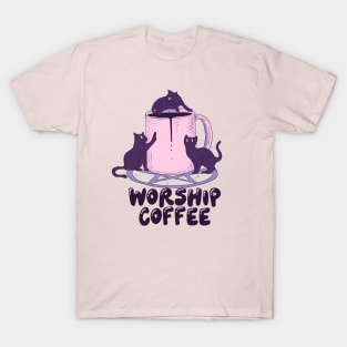 Worshiping coffee T-Shirt